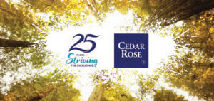 Cedar Rose Celebrates 25 Years of Excellence
